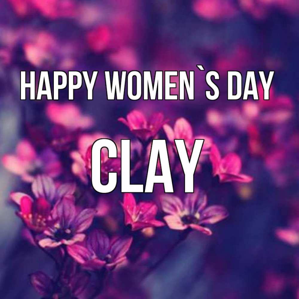 Greetings card с именем, Clay happy women`s day небольшие цветы 1 Greetings with text for free download 